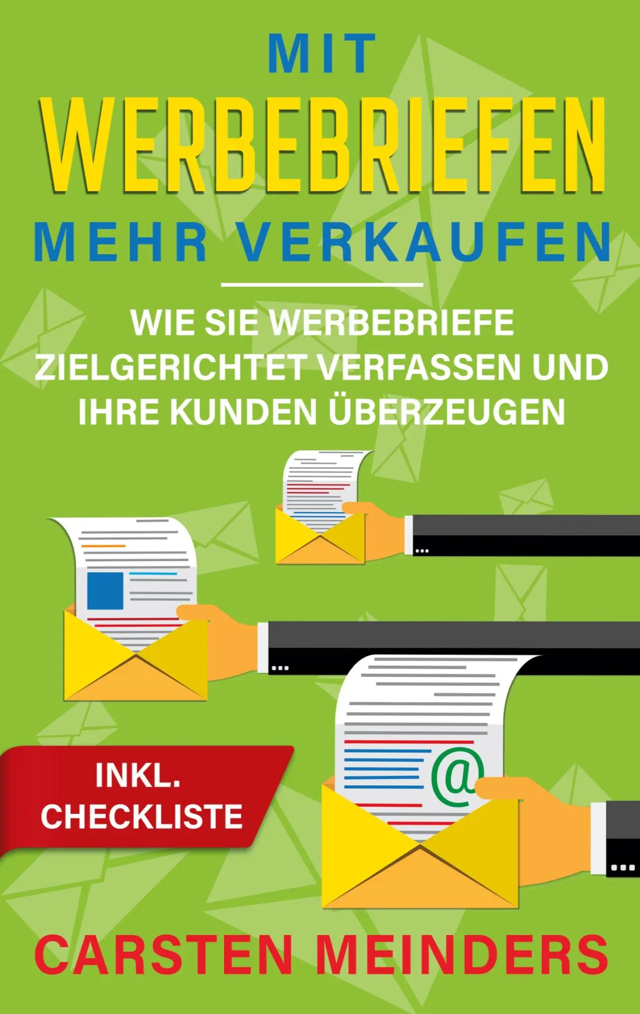 Cover: 9783756809257 | Mit Werbebriefen mehr verkaufen | Carsten Meinders | Taschenbuch