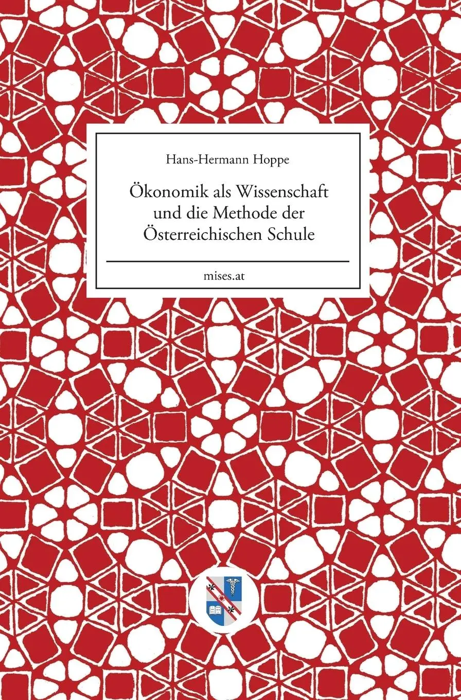 Cover: 9783902639257 | Ökonomik als Wissenschaft und die Methode der Österreichischen Schule