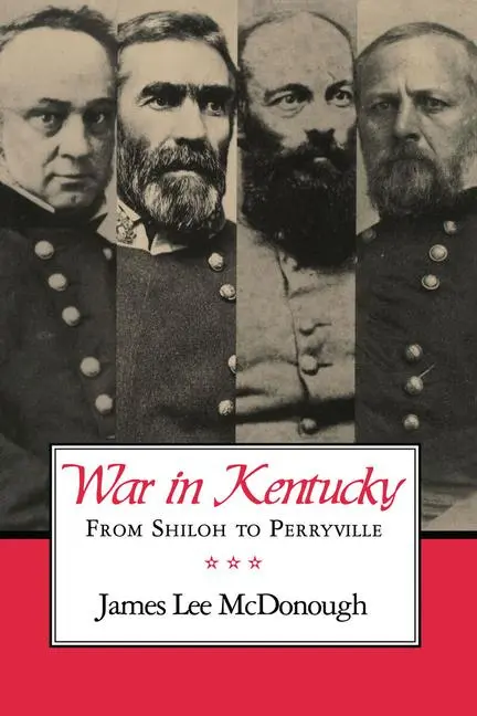 Cover: 9780870499357 | War in Kentucky | From Shiloh to Perryville | James Lee Mcdonough