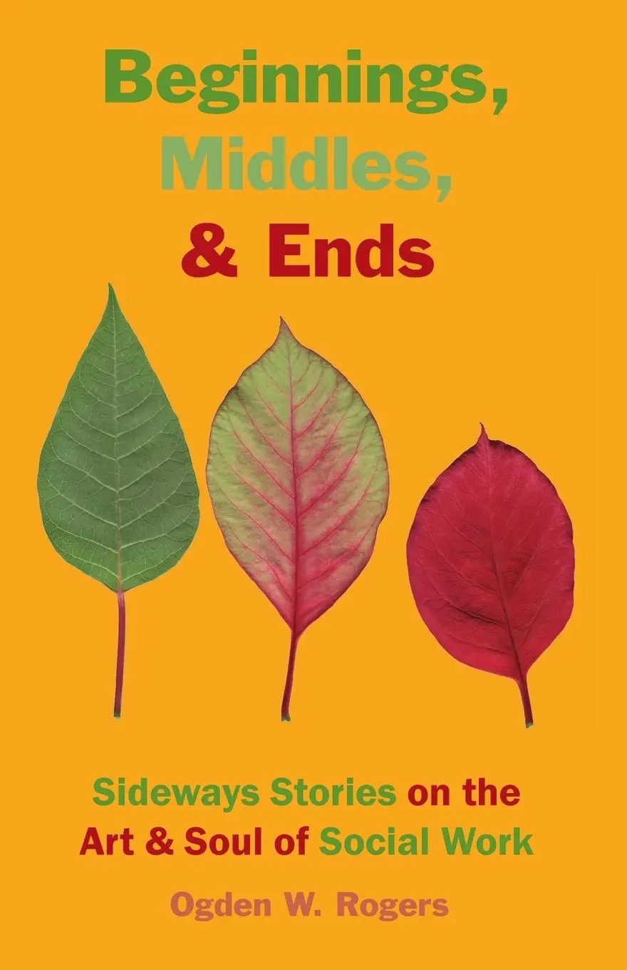Cover: 9781929109357 | Beginnings, Middles, &amp; Ends | Ogden Willis Rogers | Taschenbuch | 2013