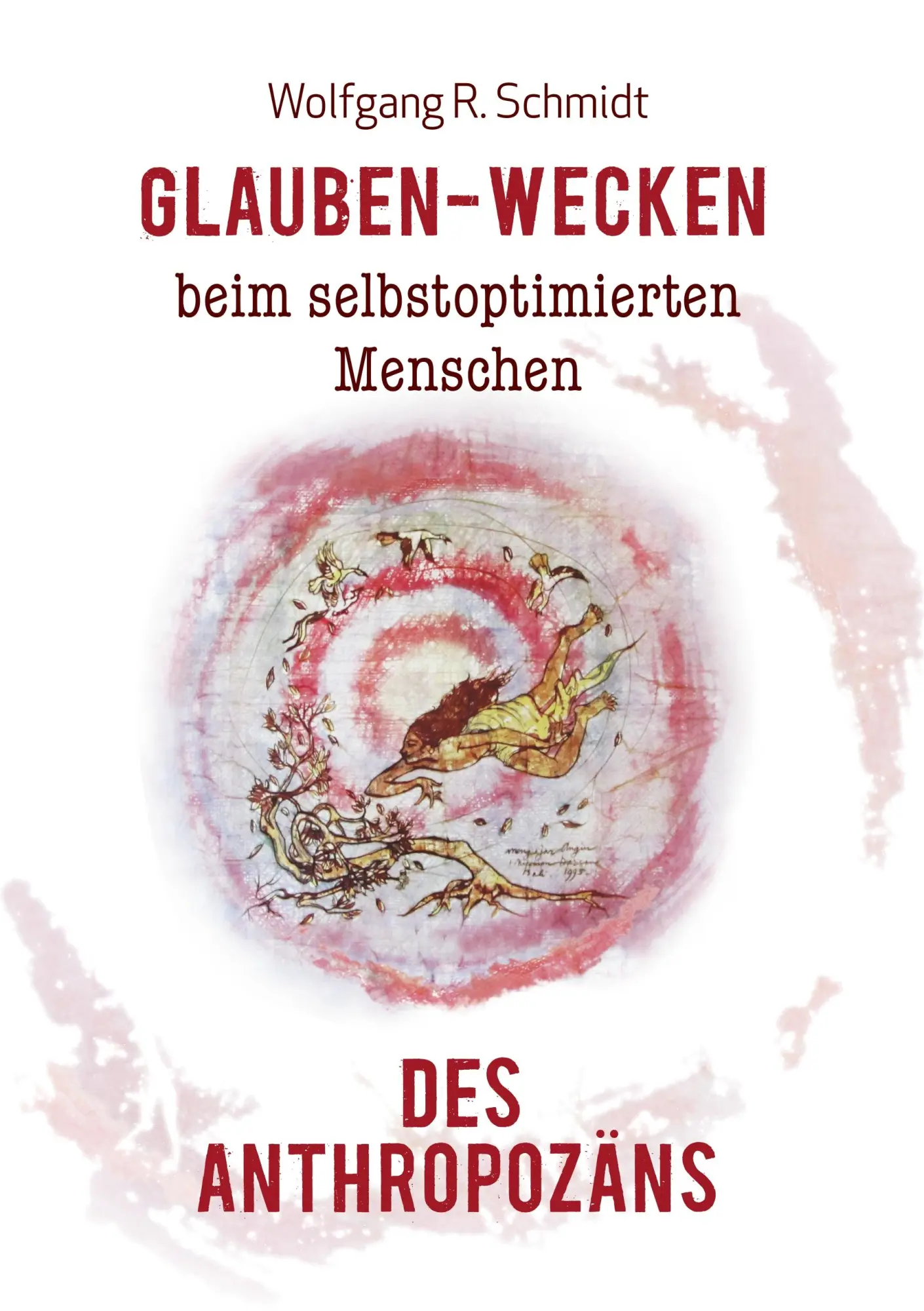 Cover: 9783746069357 | Glauben-Wecken beim selbstoptimierten Menschen des Anthropozäns | Buch