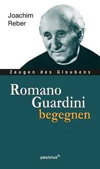Cover: 9783790219357 | Romano Guardini begegnen | Zeugen des Glaubens, Zeugen des Glaubens