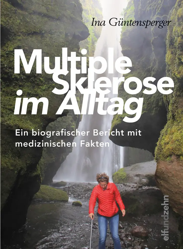 Cover: 9783905769357 | Multiple Sklerose im Alltag | Ina Güntensperger | Buch | Geklebt