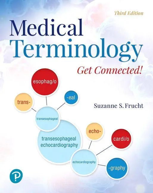 Cover: 9780134989457 | Medical Terminology: Get Connected! | Suzanne Frucht (u. a.) | Buch