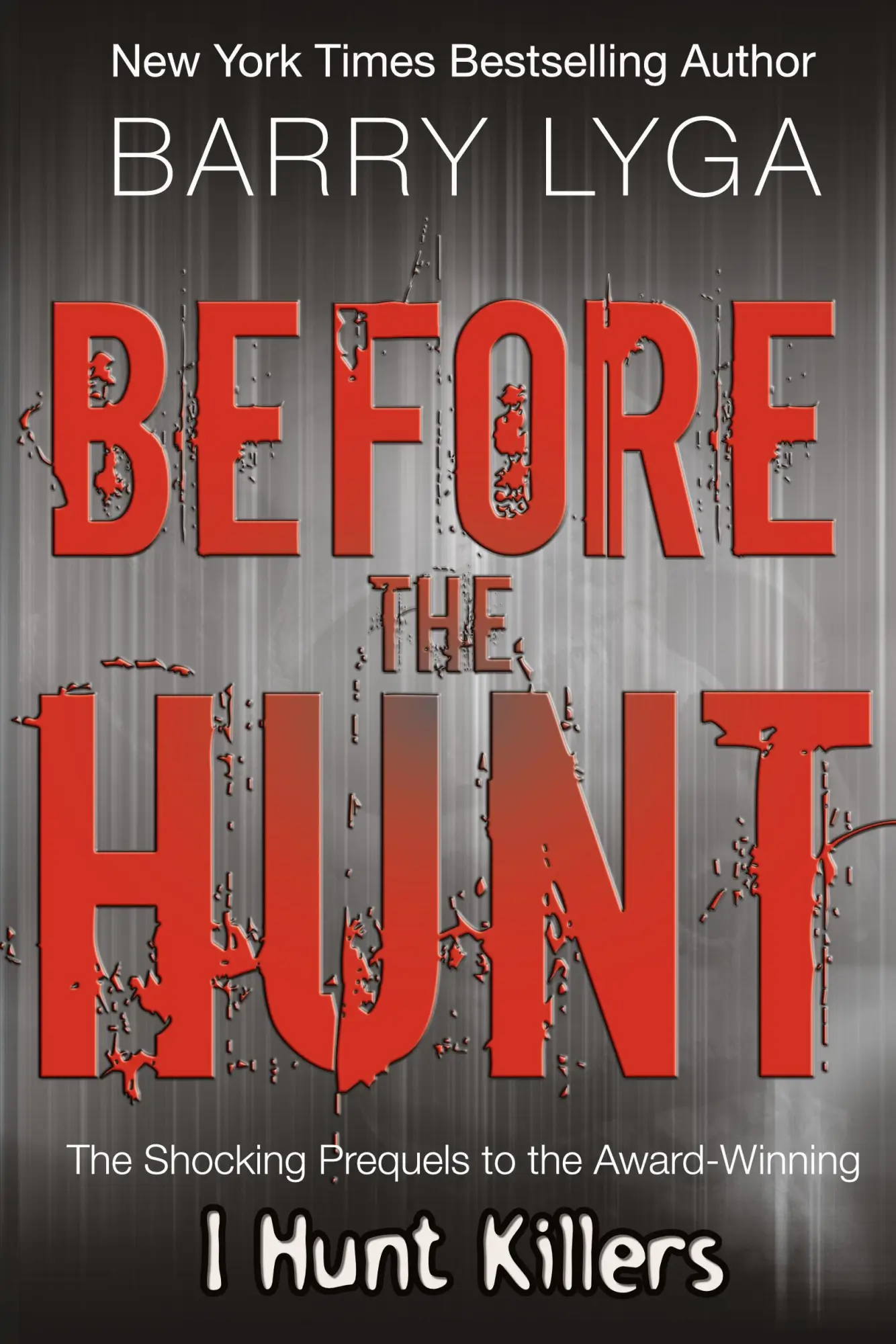 Cover: 9780990659457 | Before the Hunt | Barry Lyga | Taschenbuch | Englisch | 2025