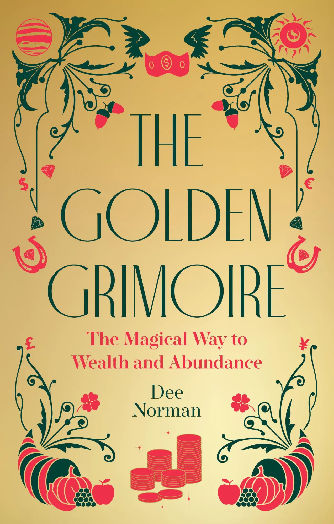 Cover: 9781786789457 | The Golden Grimoire | The Magical Way to Wealth and Abundance | Norman