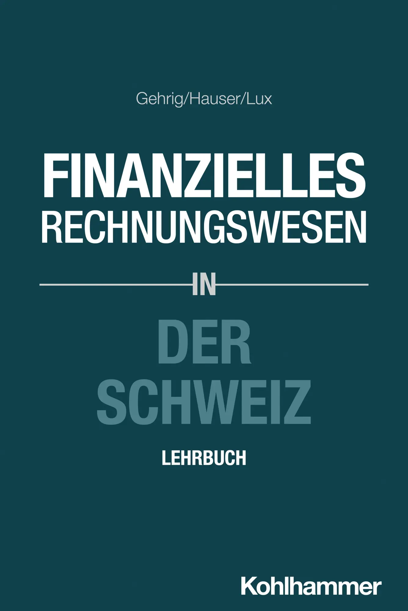 Cover: 9783170399457 | Finanzielles Rechnungswesen in der Schweiz | Lehrbuch | Gehrig (u. a.)
