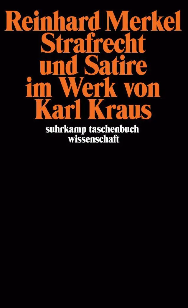 Cover: 9783518289457 | Strafrecht und Satire im Werk von Karl Kraus | Reinhard Merkel | Buch