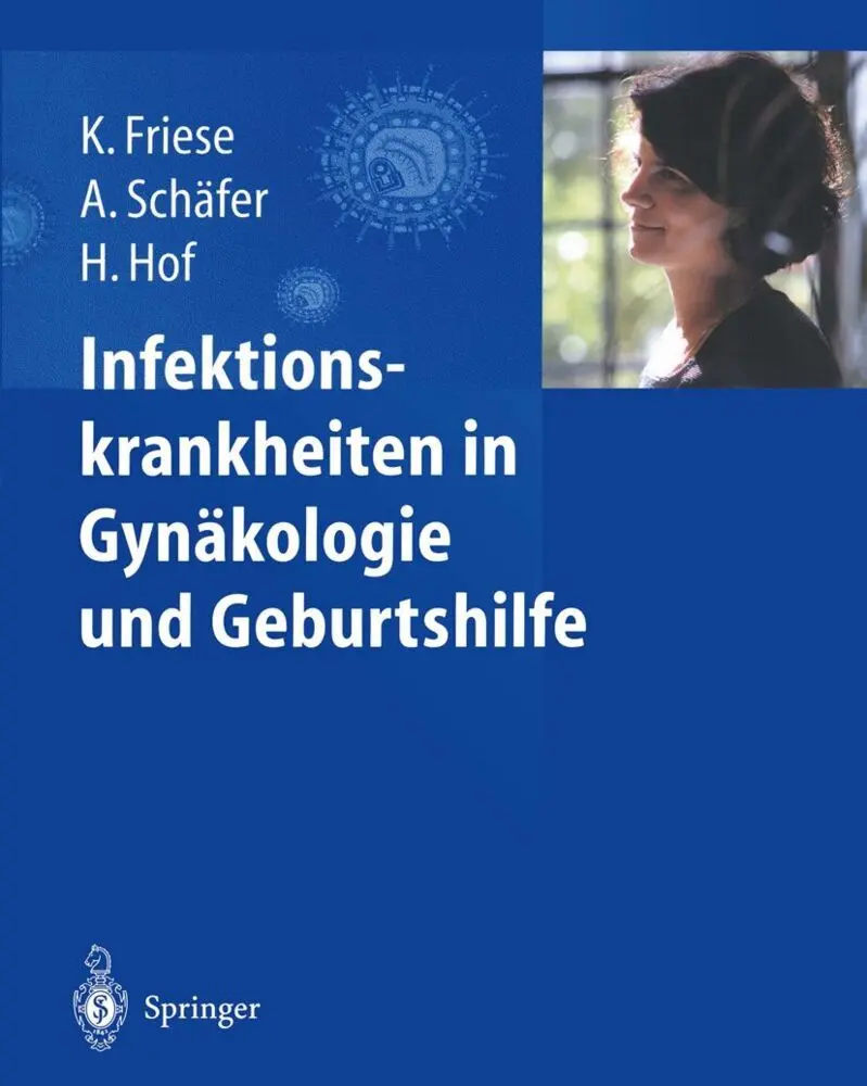 Cover: 9783642629457 | Infektionskrankheiten in Gynäkologie und Geburtshilfe | Friese (u. a.)