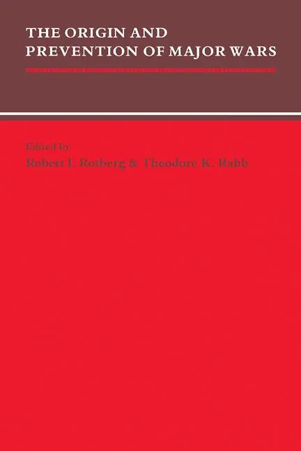 Cover: 9780521379557 | The Origin and Prevention of Major Wars | Robert I. Rotberg (u. a.)