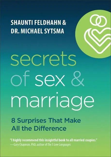 Cover: 9780764239557 | Secrets of Sex and Marriage | 8 Surprises That Make All the Difference