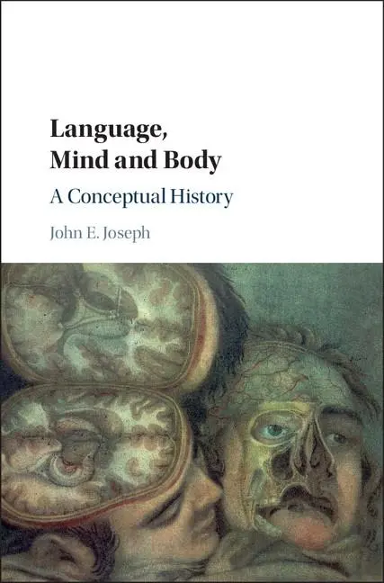 Cover: 9781107149557 | Language, Mind and Body | John E. Joseph | Buch | Englisch | 2019