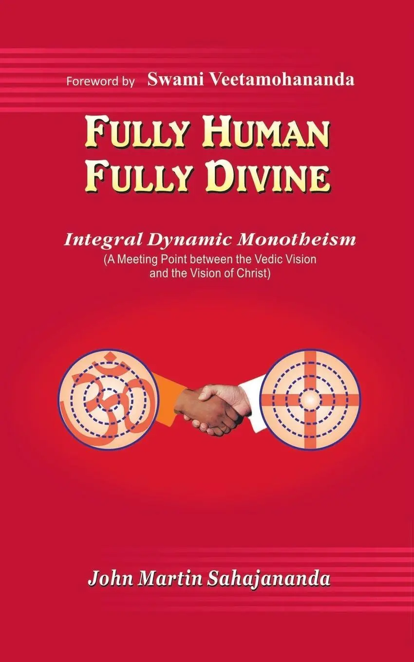Cover: 9781482819557 | Fully Human- Fully Divine | John Martin Sahajananda | Taschenbuch