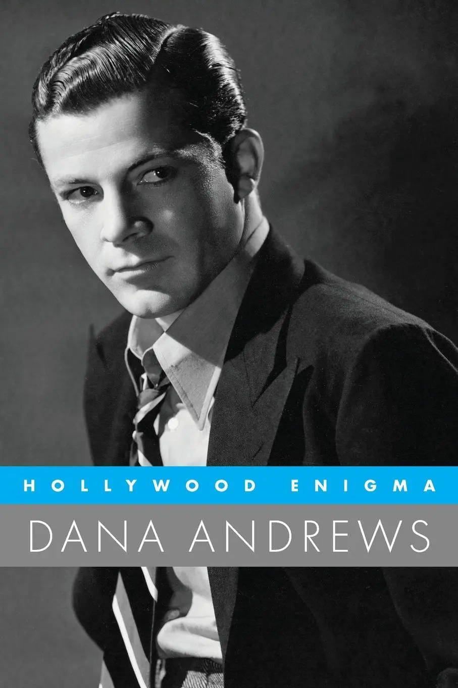 Cover: 9781496849557 | Hollywood Enigma | Dana Andrews | Carl Rollyson | Taschenbuch | 2024