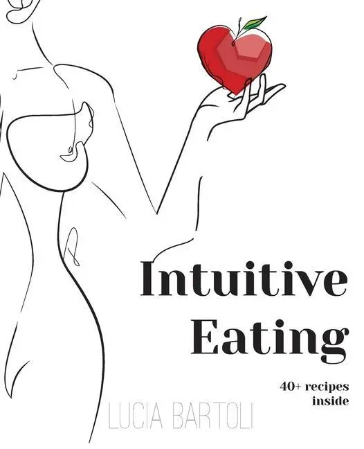 Cover: 9781915229557 | Intuitive Eating | Lucia Bartoli | Taschenbuch | Englisch | 2022