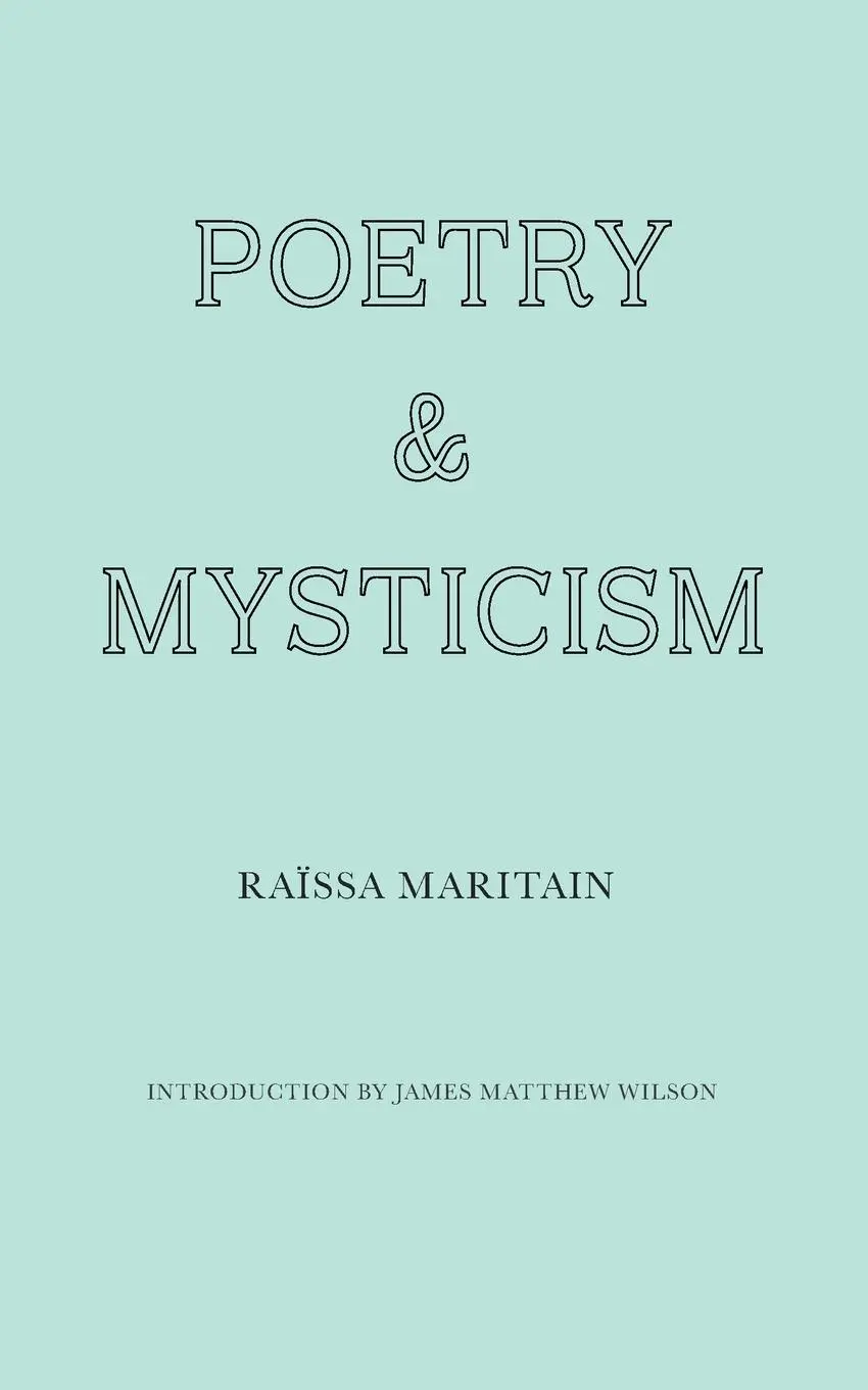 Cover: 9781951319557 | Poetry and Mysticism | Raïssa Maritain | Taschenbuch | Englisch | 2022