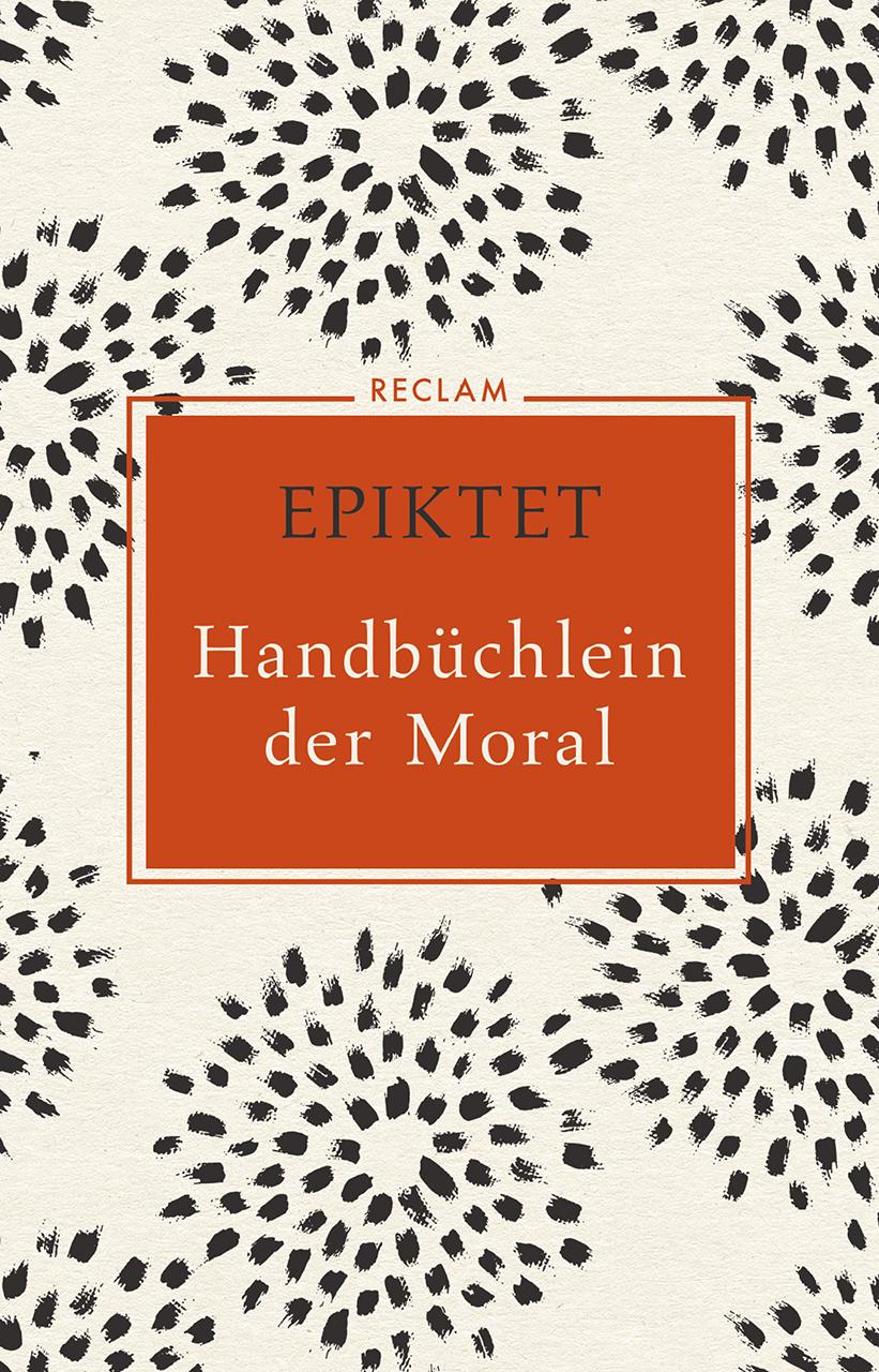 Cover: 9783150109557 | Handbüchlein der Moral | Epiktet | Buch | 77 S. | Deutsch | 2019