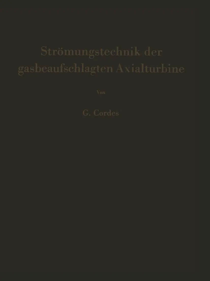 Cover: 9783540029557 | Strömungstechnik der gasbeaufschlagten Axialturbine | Gerhard Cordes