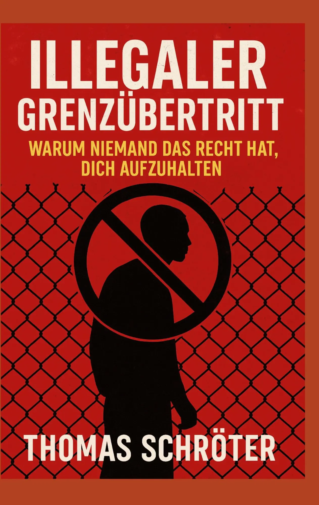 Cover: 9783695709557 | Illegaler Grenzübertritt | Thomas Schröter | Taschenbuch | 160 S.