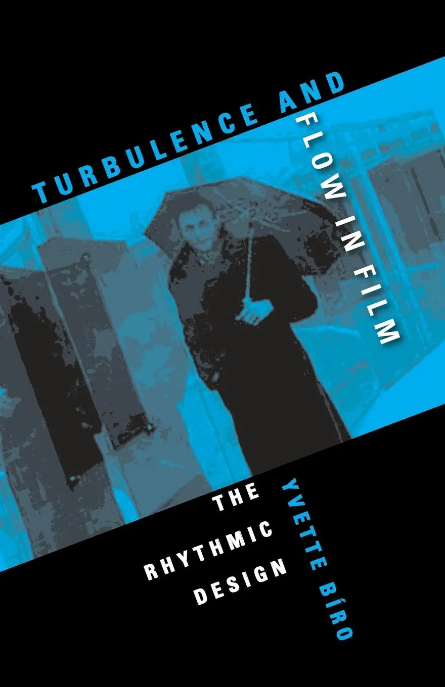 Cover: 9780253219657 | Turbulence and Flow in Film: The Rhythmic Design | Yvette Bíro | Buch