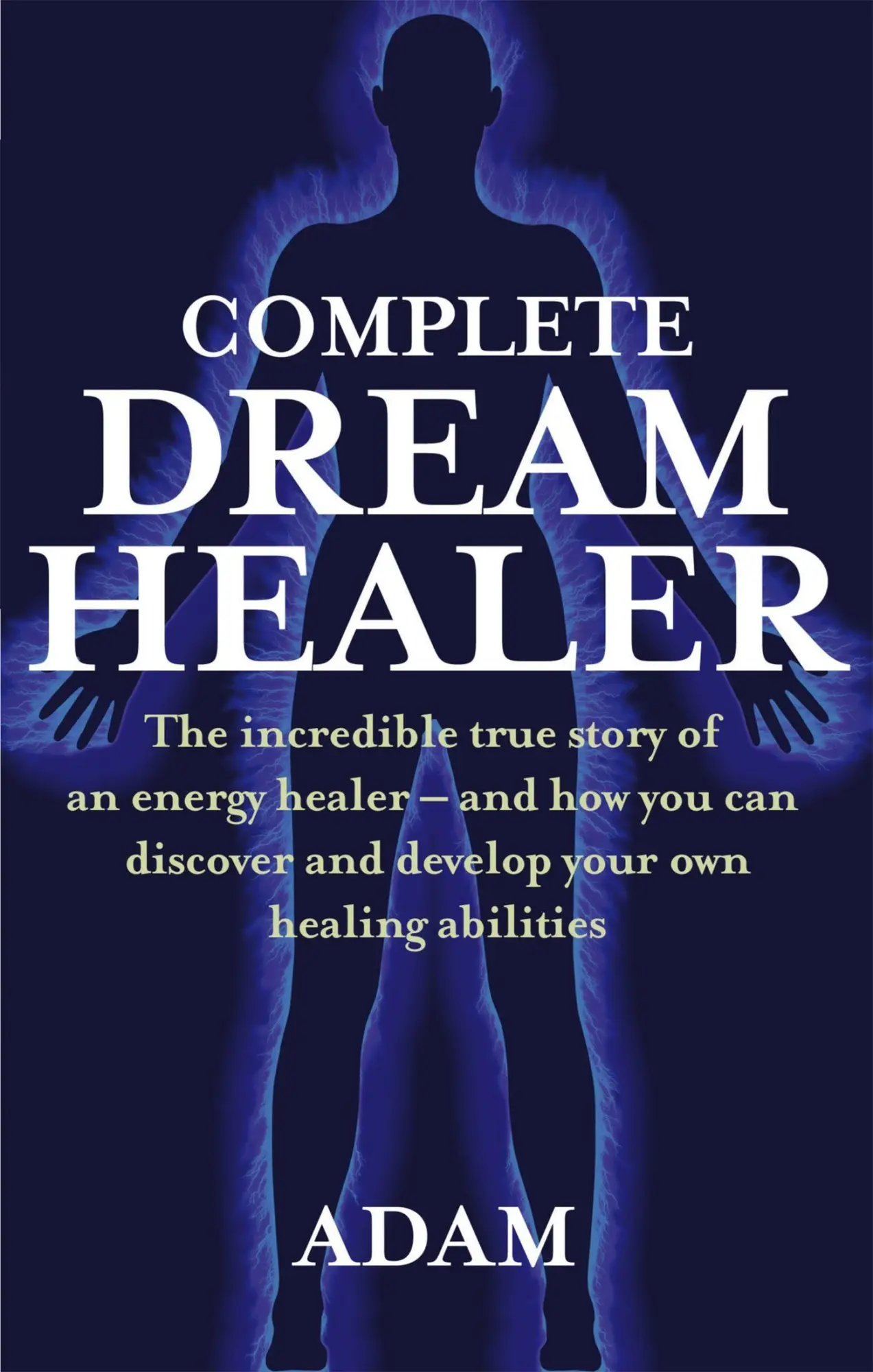 Cover: 9780749929657 | Complete Dreamhealer | Adam | Taschenbuch | Kartoniert / Broschiert