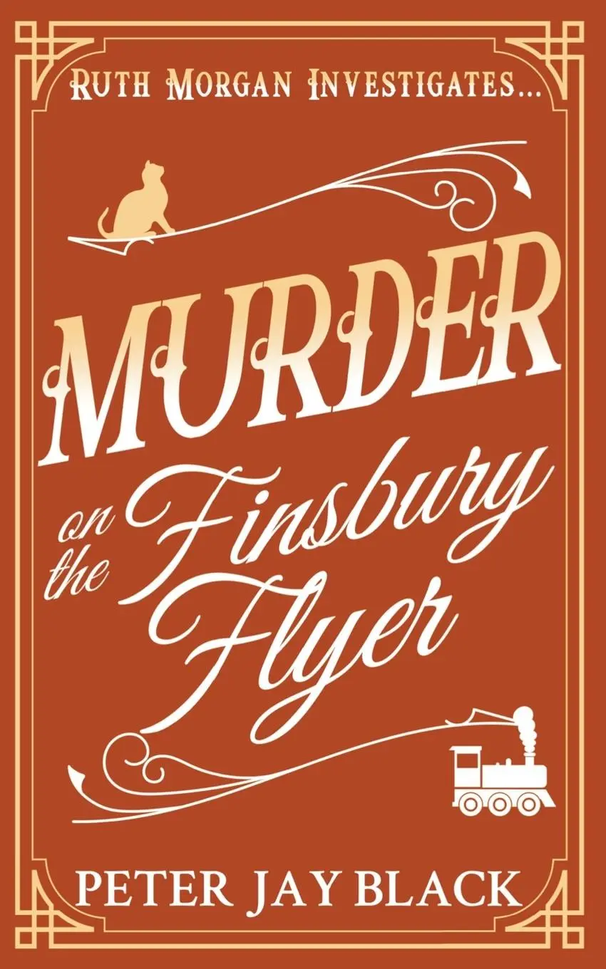 Cover: 9781739549657 | Murder on the Finsbury Flyer | Peter Jay Black | Taschenbuch | 2024