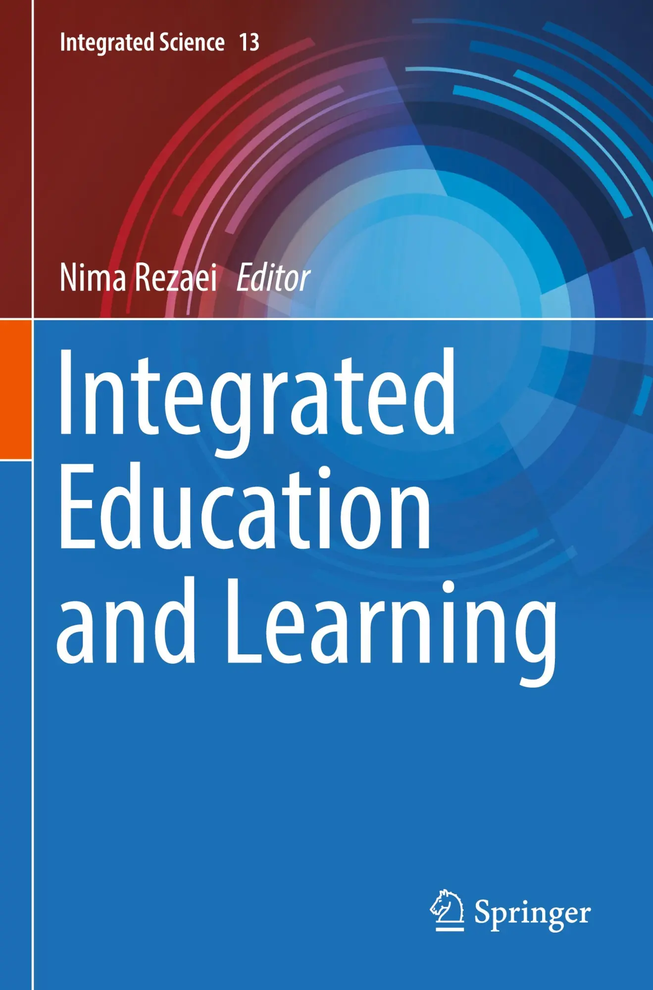 Integrated Education and Learning (Integrated Science, 13, Band 13)