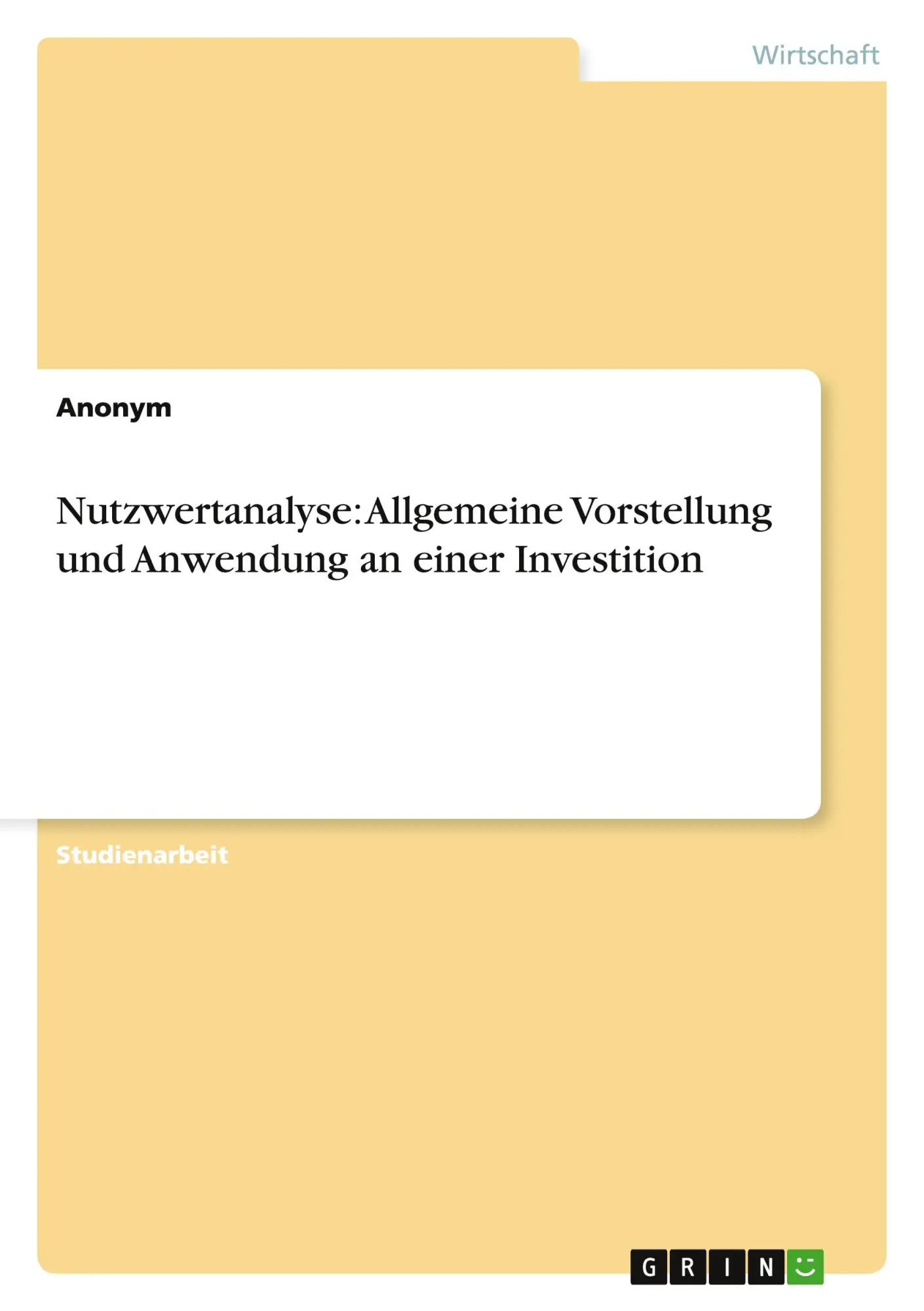 Cover: 9783656329657 | Nutzwertanalyse: Allgemeine Vorstellung und Anwendung an einer...