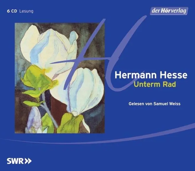 Cover: 9783895849657 | Unterm Rad. 6 CDs | Hermann Hesse | Audio-CD | 354 Min. | Deutsch