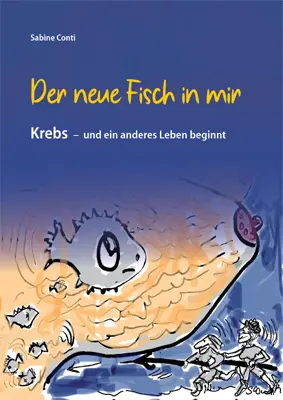 Der neue Fisch in mir - Sabine Conti Kartoniert (TB)