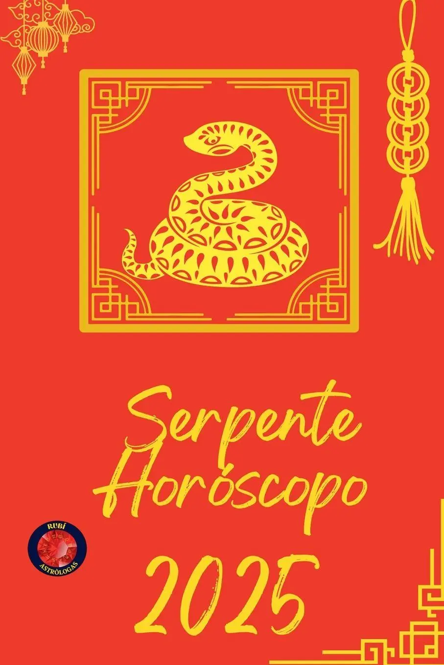 Cover: 9798230709657 | Serpente Horóscopo 2025 | Alina Rubi | Taschenbuch | Portugiesisch