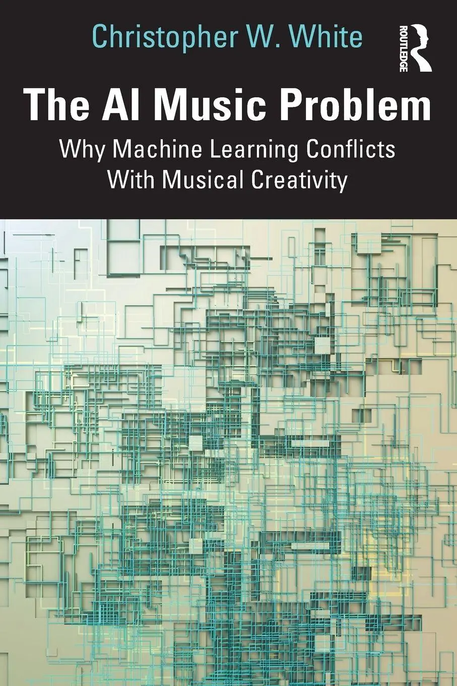 Cover: 9781032959757 | The AI Music Problem | Christopher W. White | Taschenbuch | Englisch