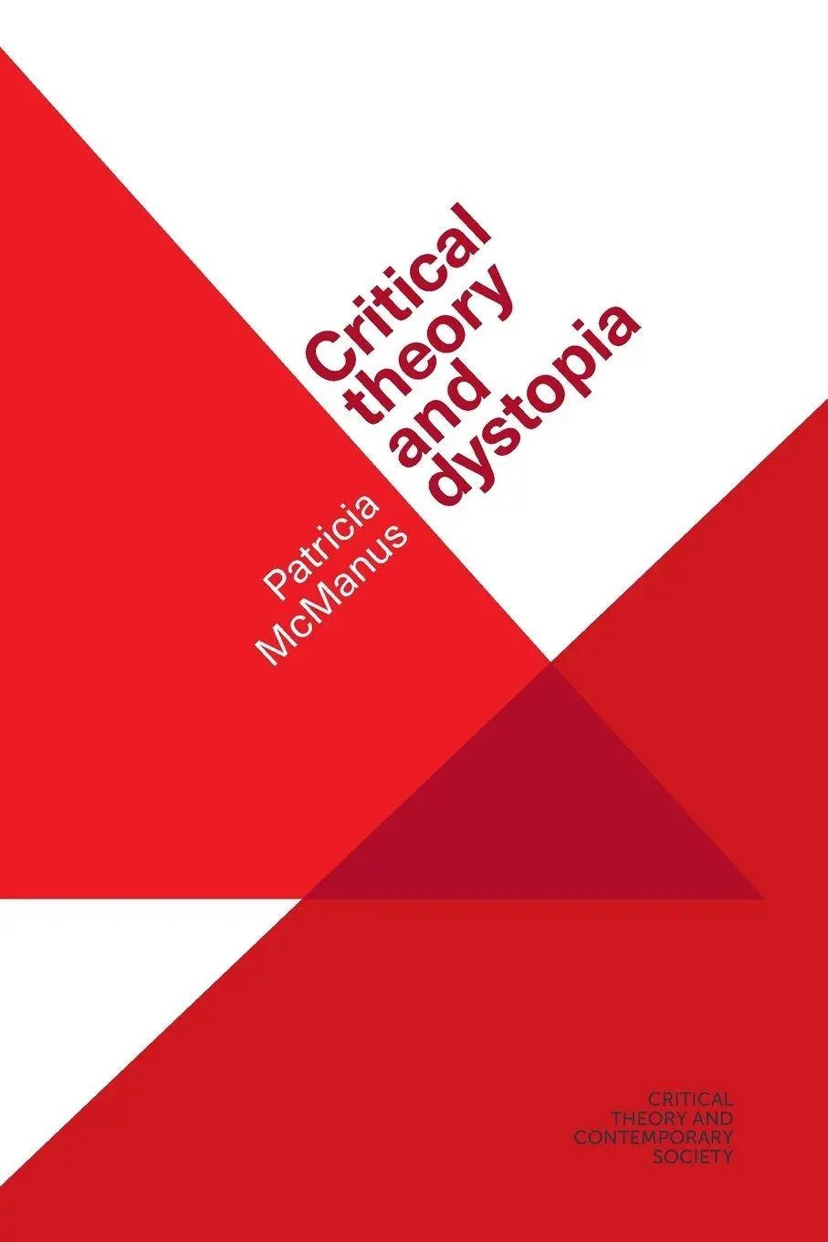 Cover: 9781526139757 | Critical theory and dystopia | Patricia McManus | Taschenbuch | 2024