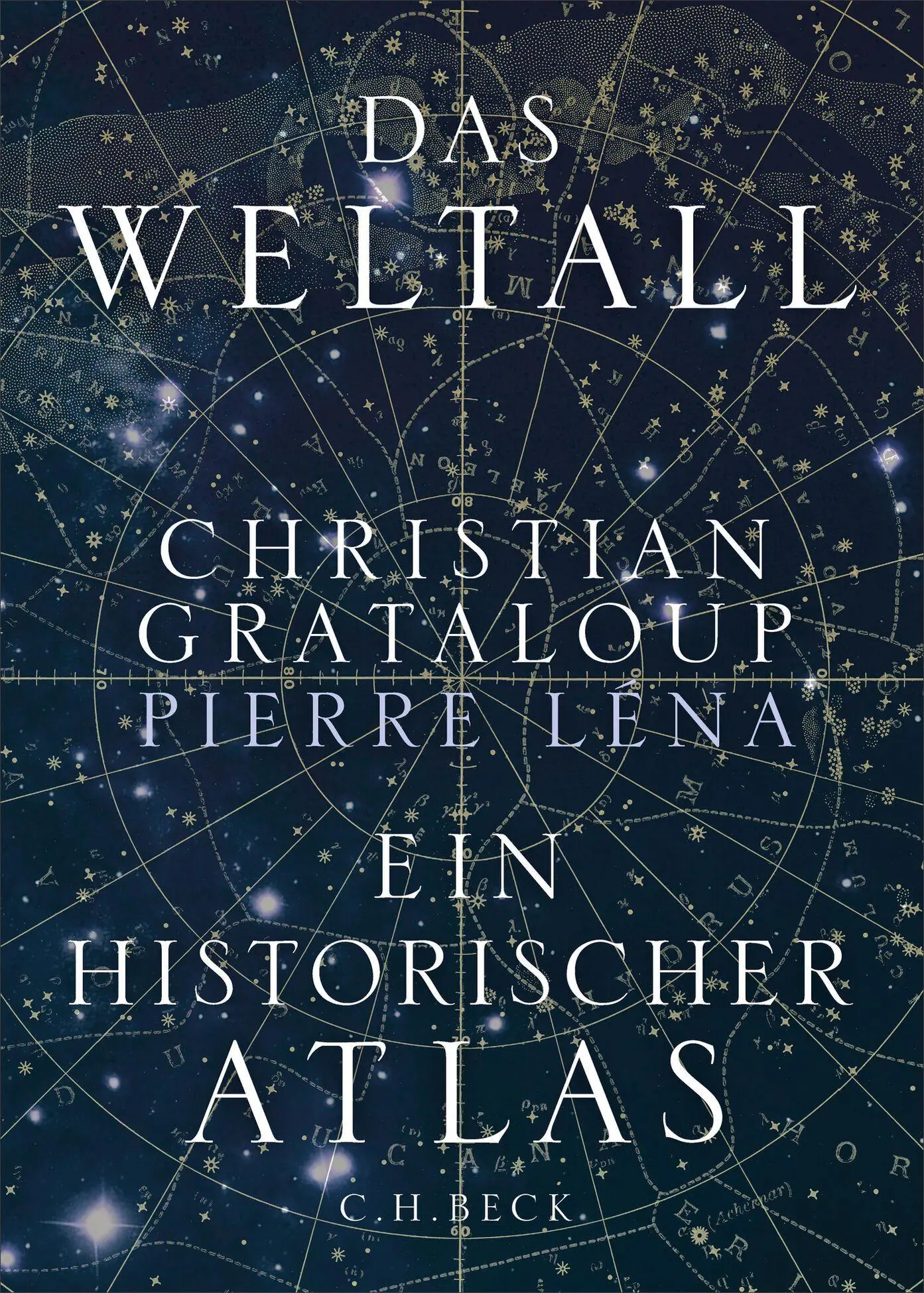Cover: 9783406839757 | Das Weltall | Ein historischer Atlas Durchgehend farbig bebildert