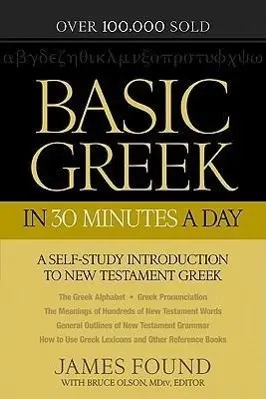 Cover: 9780764209857 | Basic Greek in 30 Minutes a Day | James Found | Taschenbuch | Englisch