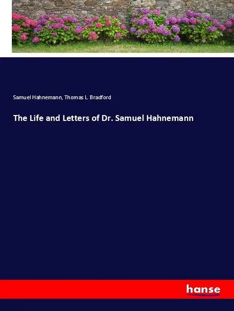 Cover: 9783348039857 | The Life and Letters of Dr. Samuel Hahnemann | Hahnemann (u. a.)
