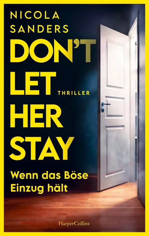 Cover: 9783365009857 | Don't Let Her Stay | Nicola Sanders | Taschenbuch | 320 S. | Deutsch Cover: 9783365009857 | Don't Let Her Stay | Nicola Sanders | Taschenbuch | 320 S. | Deutsch