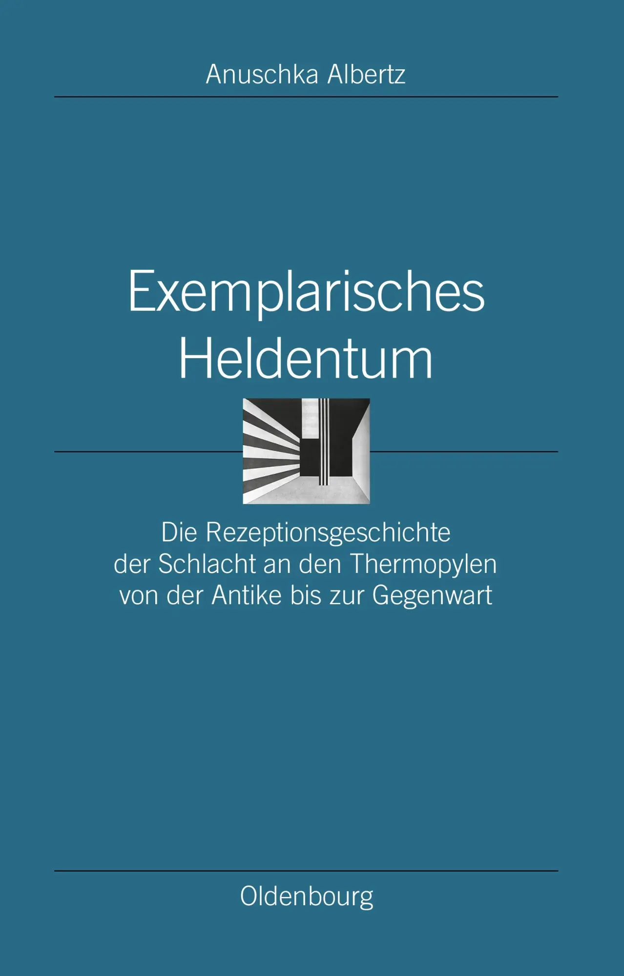 Cover: 9783486579857 | Exemplarisches Heldentum | Anuschka Albertz | Buch | 424 S. | Deutsch