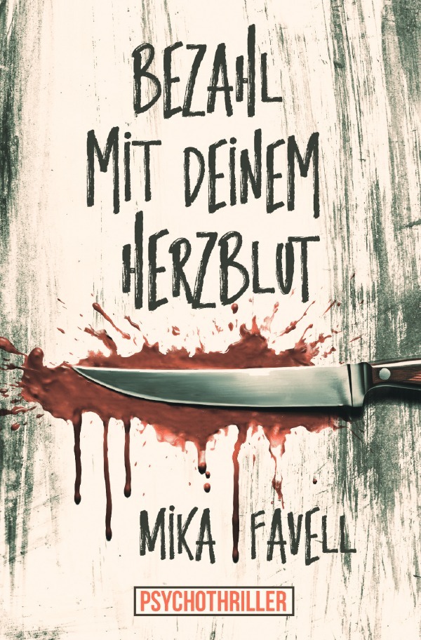 Cover: 9783758449857 | Bezahl mit deinem Herzblut | Mika Favell | Taschenbuch | 324 S. | 2023