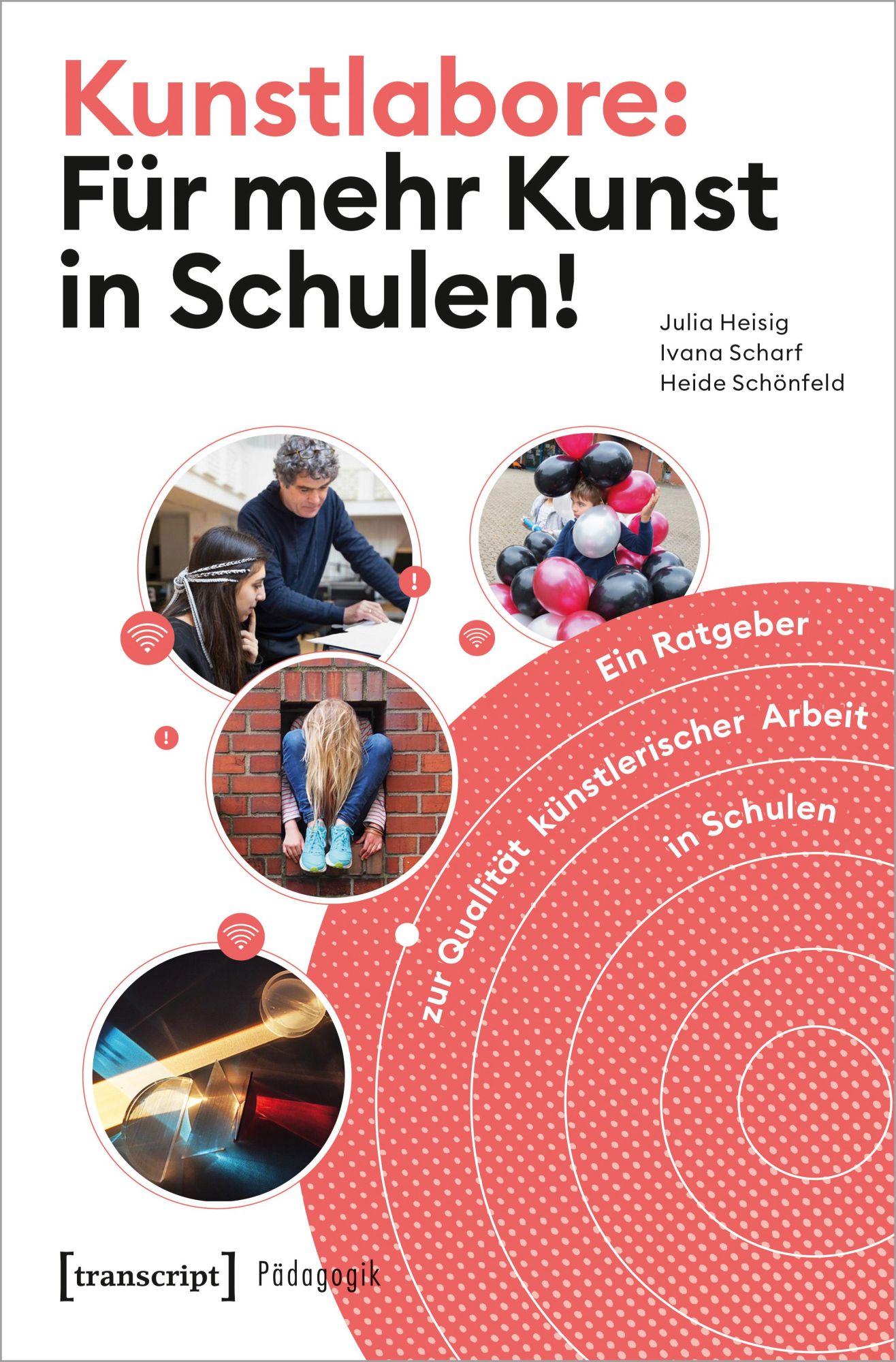 Cover: 9783837649857 | Kunstlabore: Für mehr Kunst in Schulen! | Heisig | Taschenbuch | 2020