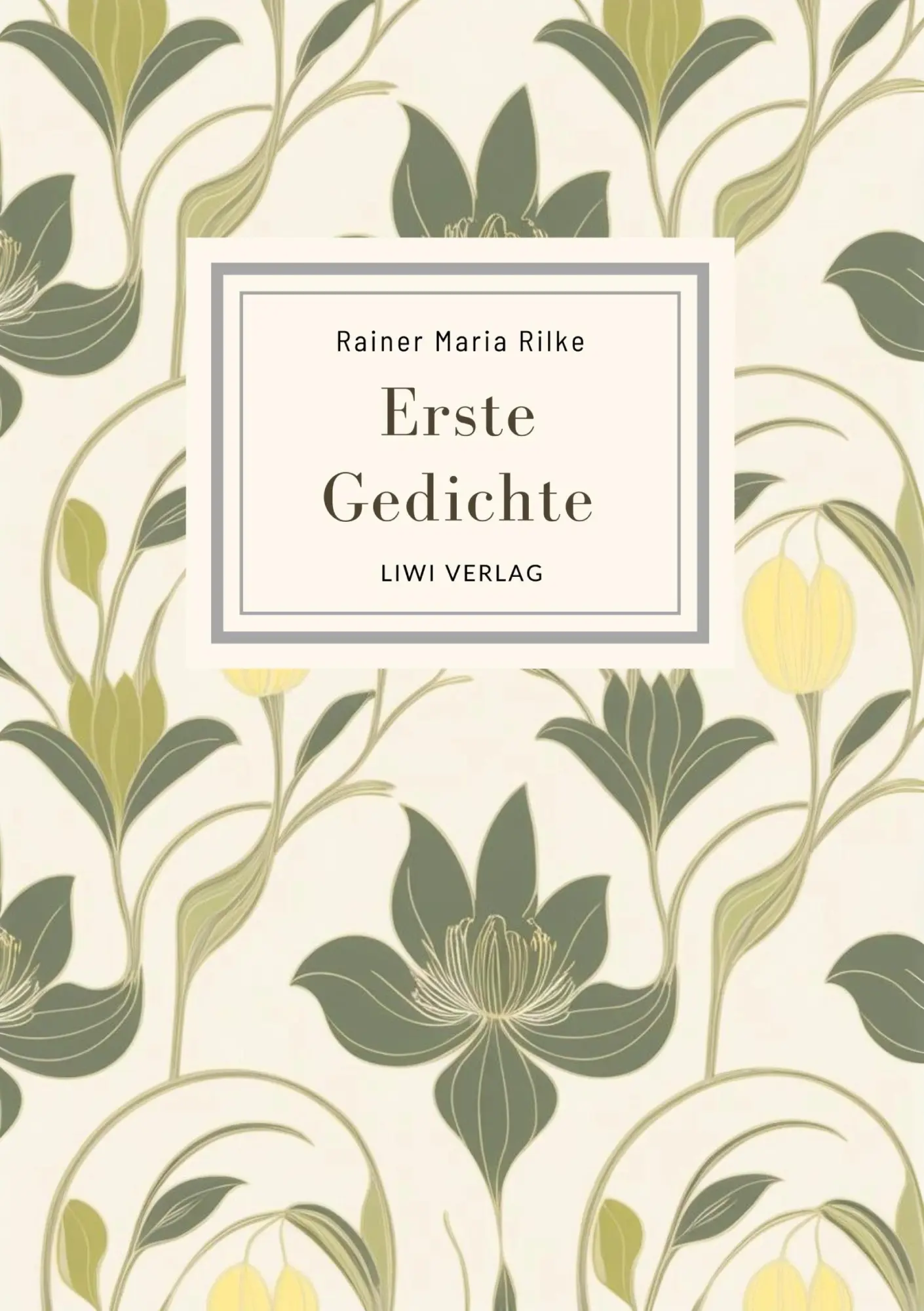 Cover: 9783965429857 | Rainer Maria Rilke: Erste Gedichte. Vollständige Neuausgabe | Rilke