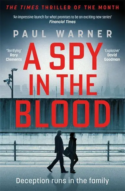 Cover: 9781785129957 | A Spy in the Blood | Paul Warner | Taschenbuch | Mark Wolfe | 344 S.