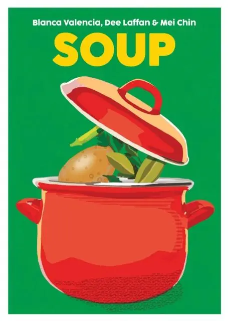 Cover: 9781999379957 | Soup | Blanca Valencia (u. a.) | Buch | Blasta Books | Gebunden | 2023