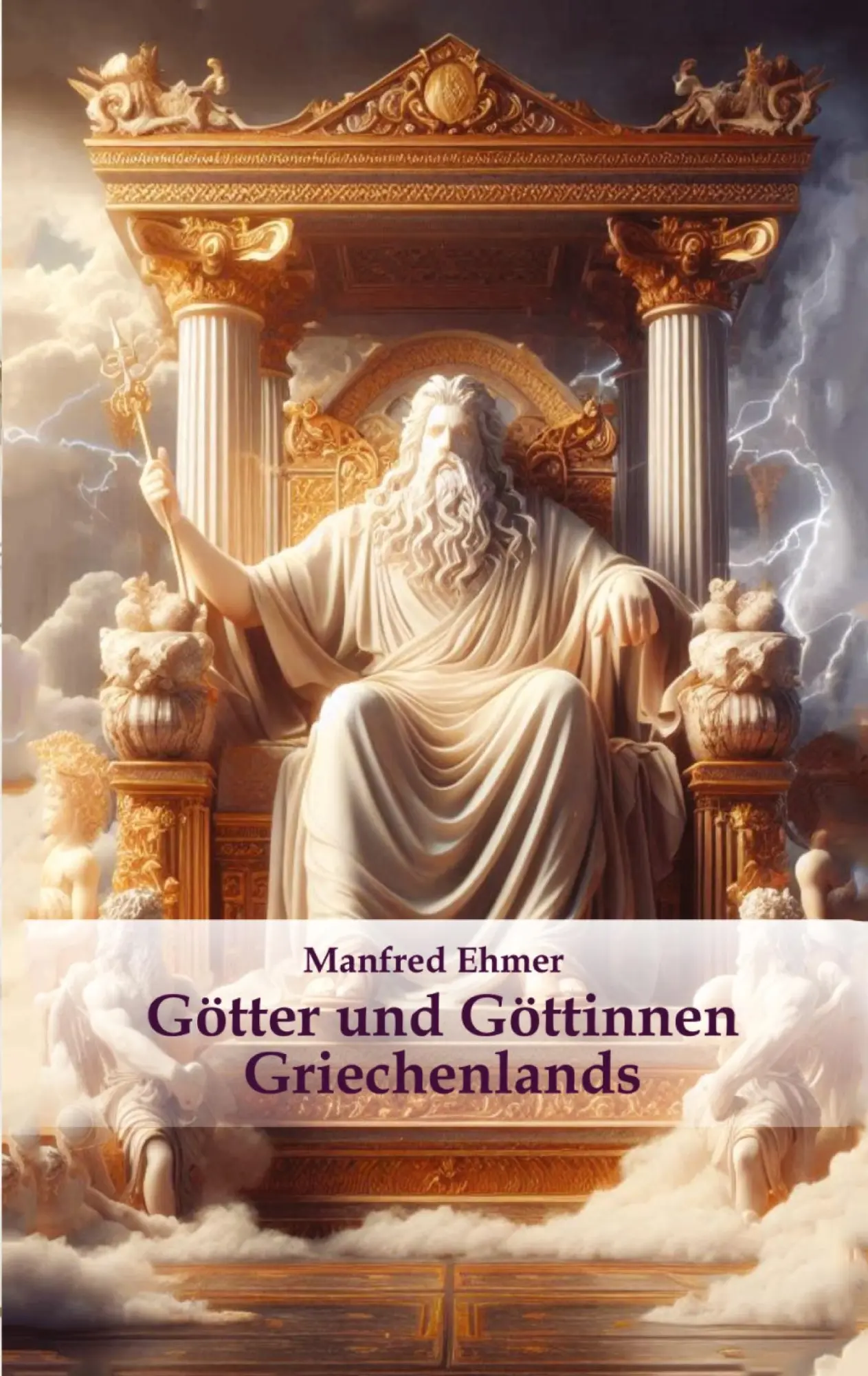 Cover: 9783384359957 | Götter und Göttinnen Griechenlands | Manfred Ehmer | Taschenbuch