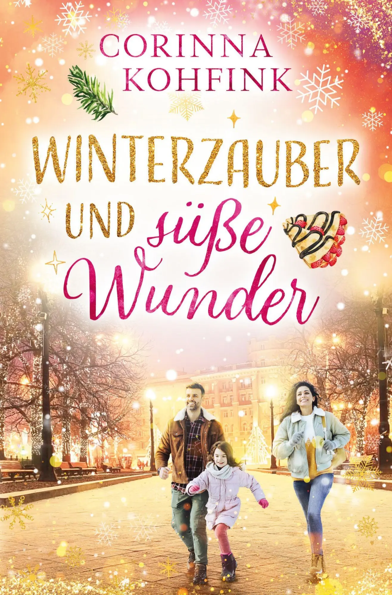 Cover: 9783819439957 | Winterzauber und süße Wunder (Buchhandelsausgabe) | Corinna Kohfink