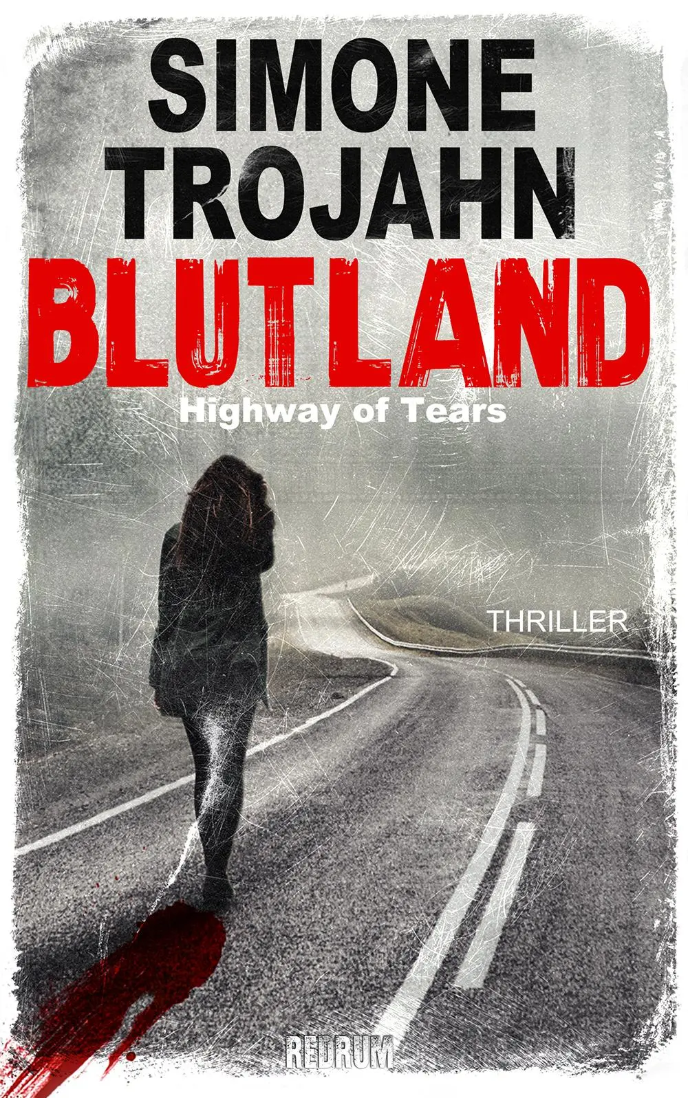 Cover: 9783959579957 | Blutland | Highway of Tears | Simone Trojahn | Taschenbuch | 323 S.
