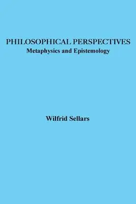 Cover: 9780917930058 | Philosophical Perspectives | Metaphysics and Epistemology | Sellars