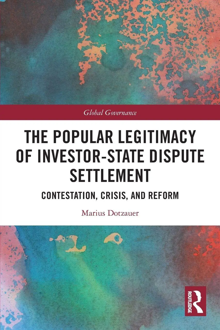 Cover: 9781032500058 | The Popular Legitimacy of Investor-State Dispute Settlement | Dotzauer