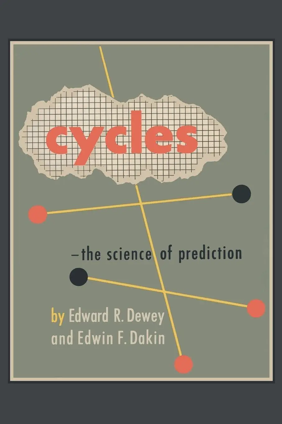 Cover: 9781614270058 | Cycles | The Science of Prediction | Edward R. Dewey (u. a.) | Buch