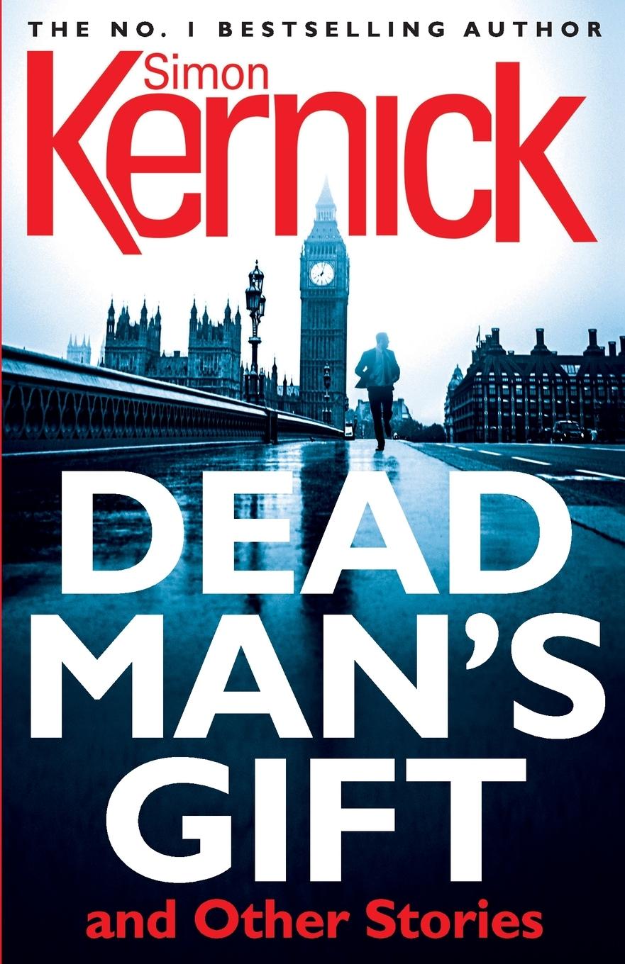 Cover: 9781787460058 | Dead Mans Gift and Other Stories | Simon Kernick | Taschenbuch | 2018